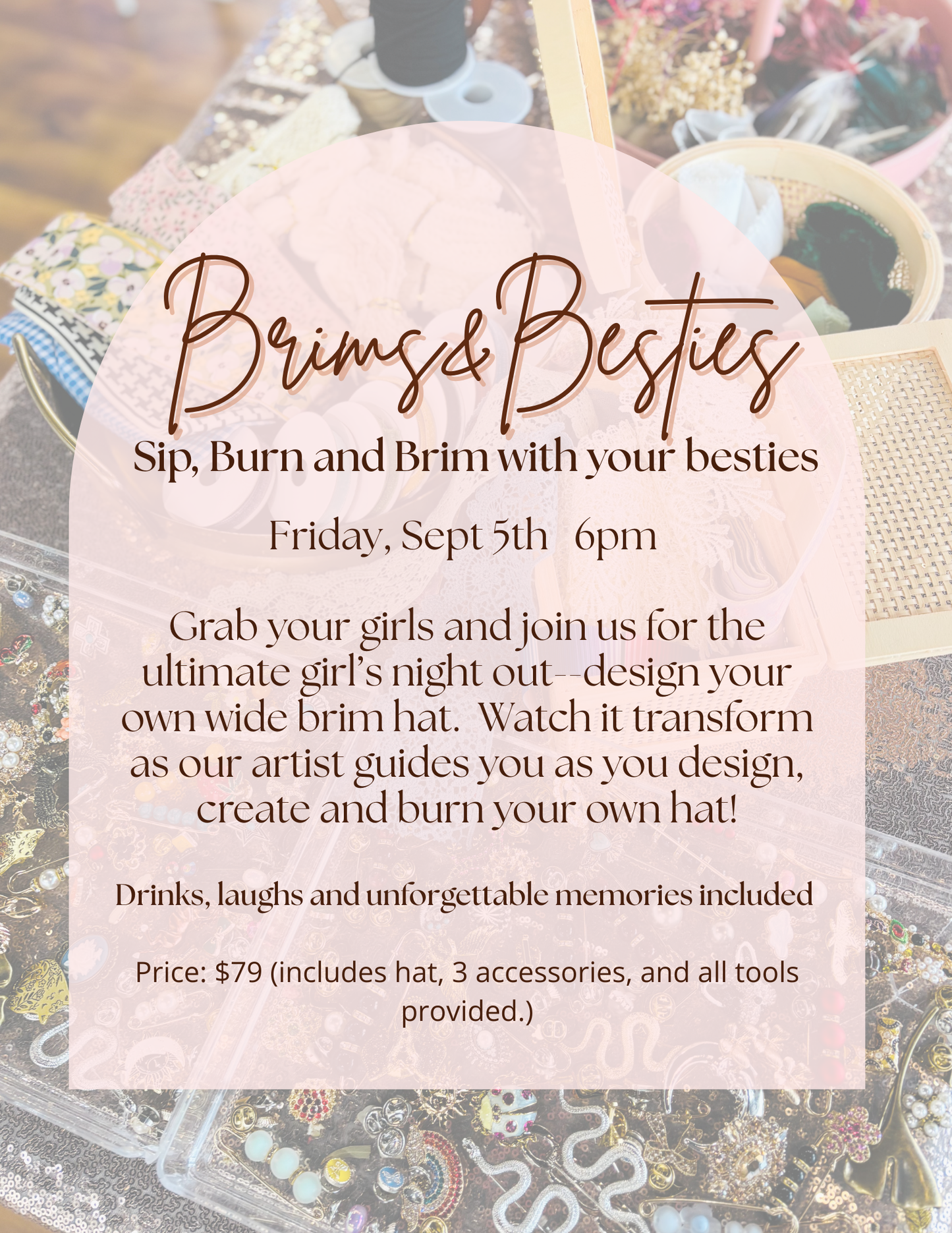 Brims + Besties Hat Burning Workshop